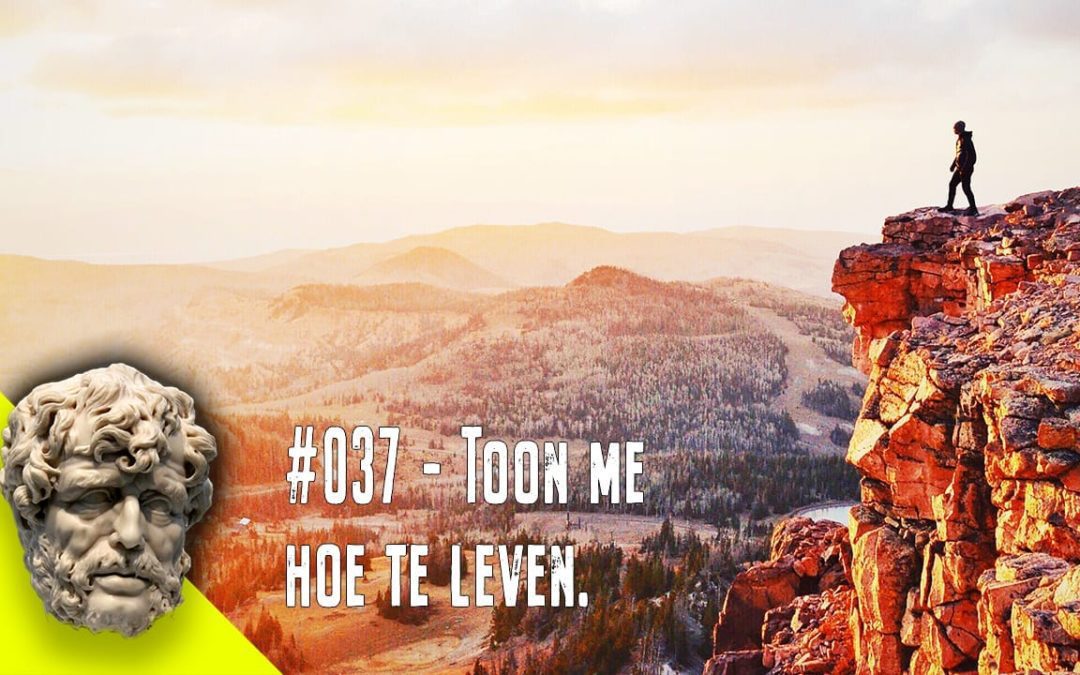 #037 – Vertel me hoe te leven ~ Seneca de Jongere