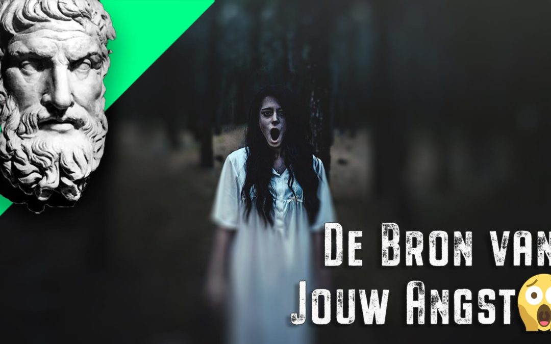 De Bron van Jouw Angst 😱 ~ Epictetus